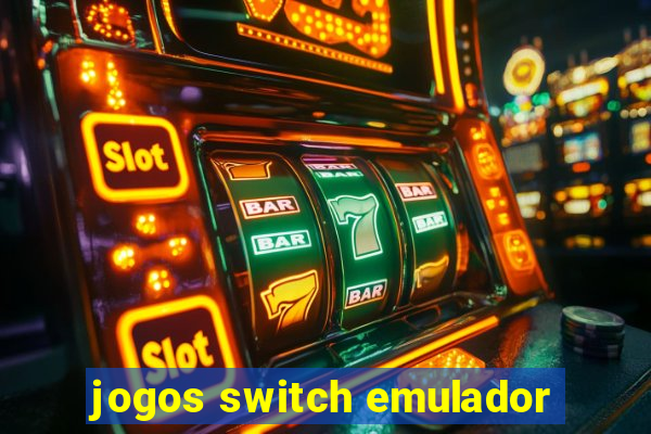 jogos switch emulador